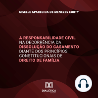 A Responsabilidade Civil na Decorrência da Dissolução do Casamento diante dos Princípios Constitucionais de Direito de Família