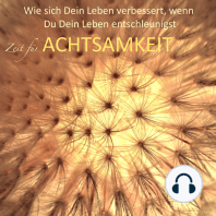 Zeit für Achtsamkeit (Gelassenheit, Entspannung, zur Ruhe kommen, Innere Balance finden)