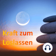 Lass endlich los! Meditationen für Anfänger und Fortgeschrittene