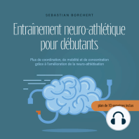 Entraînement neuro-athlétique pour débutants Plus de coordination, de mobilité et de concentration grâce à l'amélioration de la neuro-athlétisation - plan de 10 semaines inclus