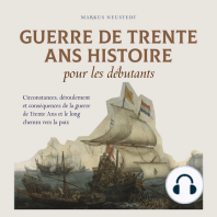 Guerre de Trente Ans Histoire pour les débutants Circonstances, déroulement et conséquences de la guerre de Trente Ans et le long chemin vers la paix
