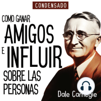 Como Ganar Amigos e Influir Sobre Las Personas (Condensado) [How to Win Friends and Influence People (Abridged)]