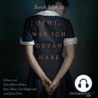 Seht, was ich getan habe