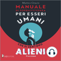 Manuale di sopravvivenza per esseri umani che si sentono alieni
