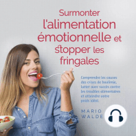 Surmonter l'alimentation émotionnelle et stopper les fringales
