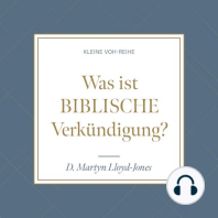 Was ist biblische Verkündigung?