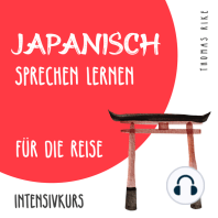 Japanisch sprechen lernen für die Reise (Intensivkurs)