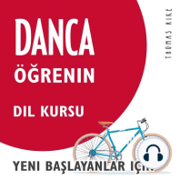 Danca Öğrenin (Yeni Başlayanlar için Dil Kursu)