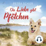 Die Liebe gibt Pfötchen (ungekürzt)