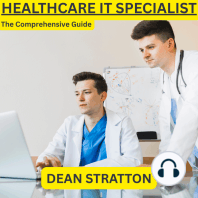 Healthcare IT Specialist - The Comprehensive Guide