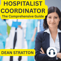 Hospitalist Coordinator - The Comprehensive Guide