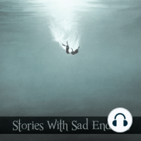 Stories with Sad Endings