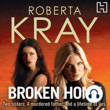 Broken Home: Two sisters. A murdered father. And a lifetime of lies
