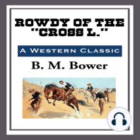 Rowdy of the "Cross L."