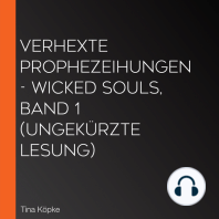Verhexte Prophezeihungen - Wicked Souls, Band 1 (Ungekürzte Lesung)