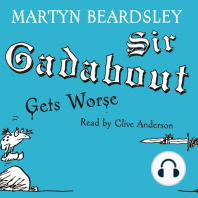 Sir Gadabout Gets Worse