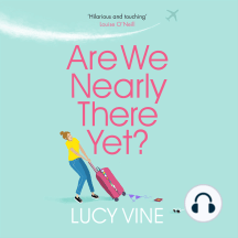 Are We Nearly There Yet?: The ultimate laugh-out-loud read to escape with in 2020