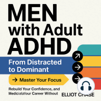 Men with Adult ADHD - From Distracted to Dominant