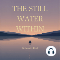 The Still Water Within