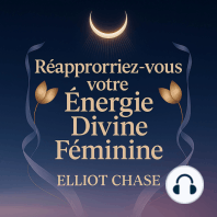 Réappropriez-vous votre énergie divine féminine 