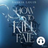 How to Kill Fate