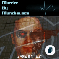 Murder by Munchausen Sci-Fi Police Techno-Thrillers