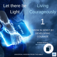 Let there be Light Living Courageously 1-9