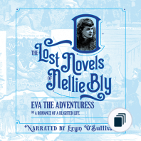 The Lost Novels Of Nellie Bly
