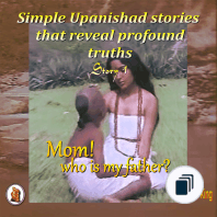 Simple Upanishad stories that reveal profound truths