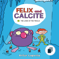 Felix and Calcite