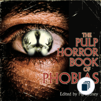 Pulp Horror Phobias