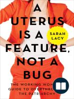 A Uterus Is a Feature, Not a Bug