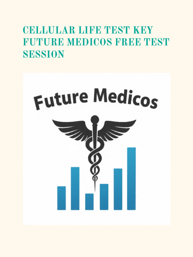Cellular Life Test Future Medicos Free Test Key Session - Docx-1 | PDF ...
