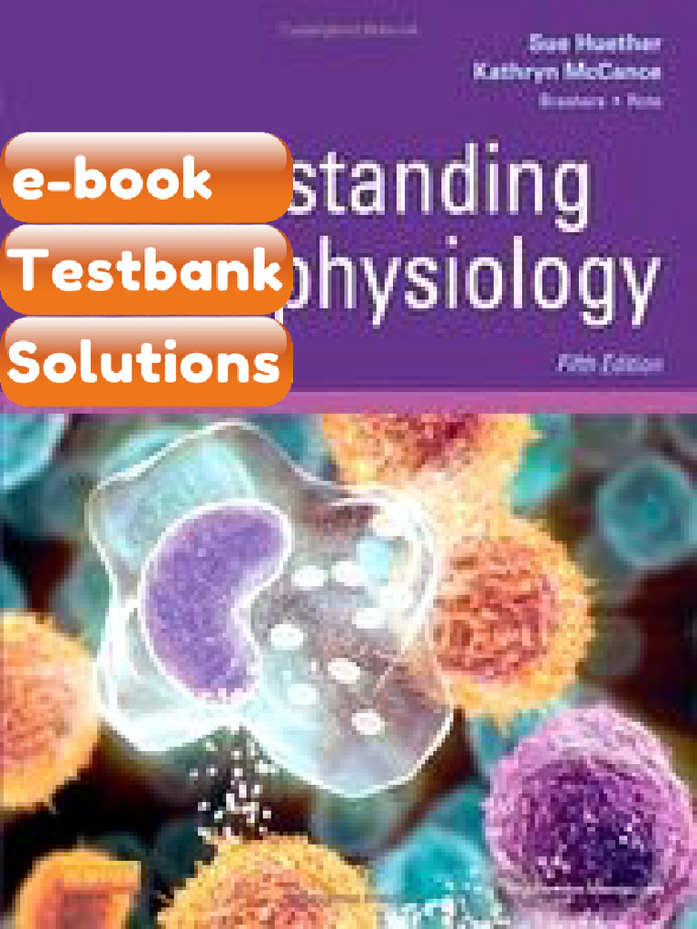 Testbank - Understanding Pathophysiology Huether 5th Edition | PDF ...