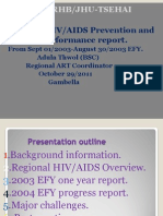 HIV/AIDS Prevention and Control Performance Report.: Gambella RHB/JHU-TSEHAI