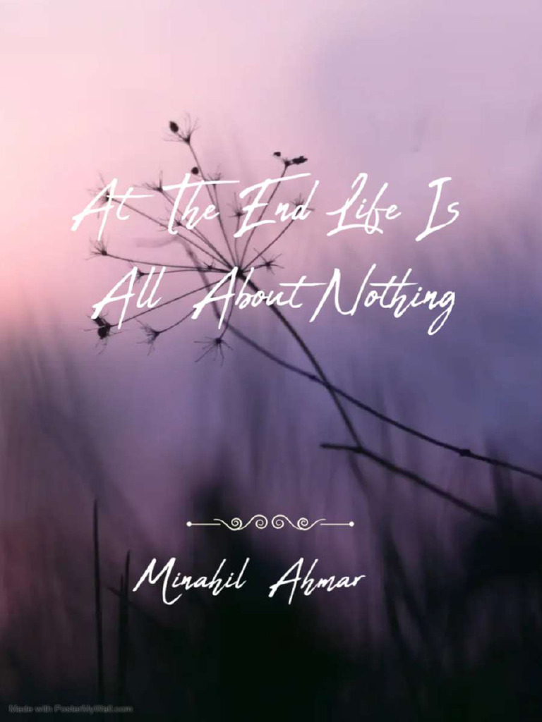 At The End Life Is All About Nothing | PDF | Love | Anger