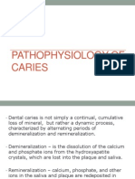 (RestoDent) Pathophysiology of Caries