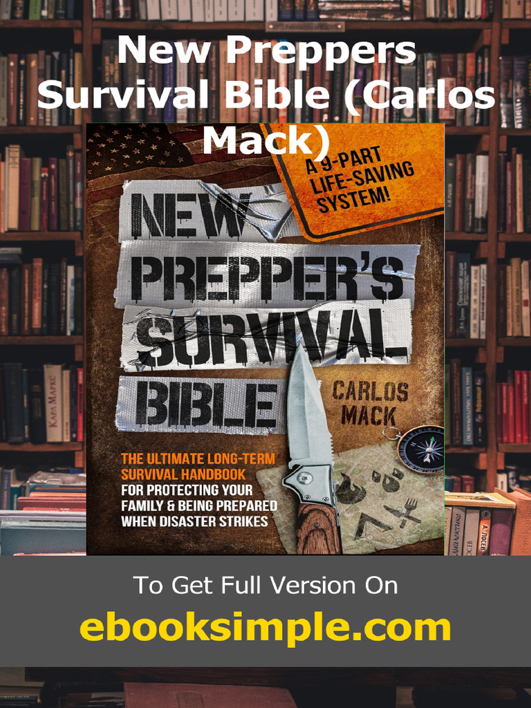New Preppers Survival Bible Carlos Mack | PDF