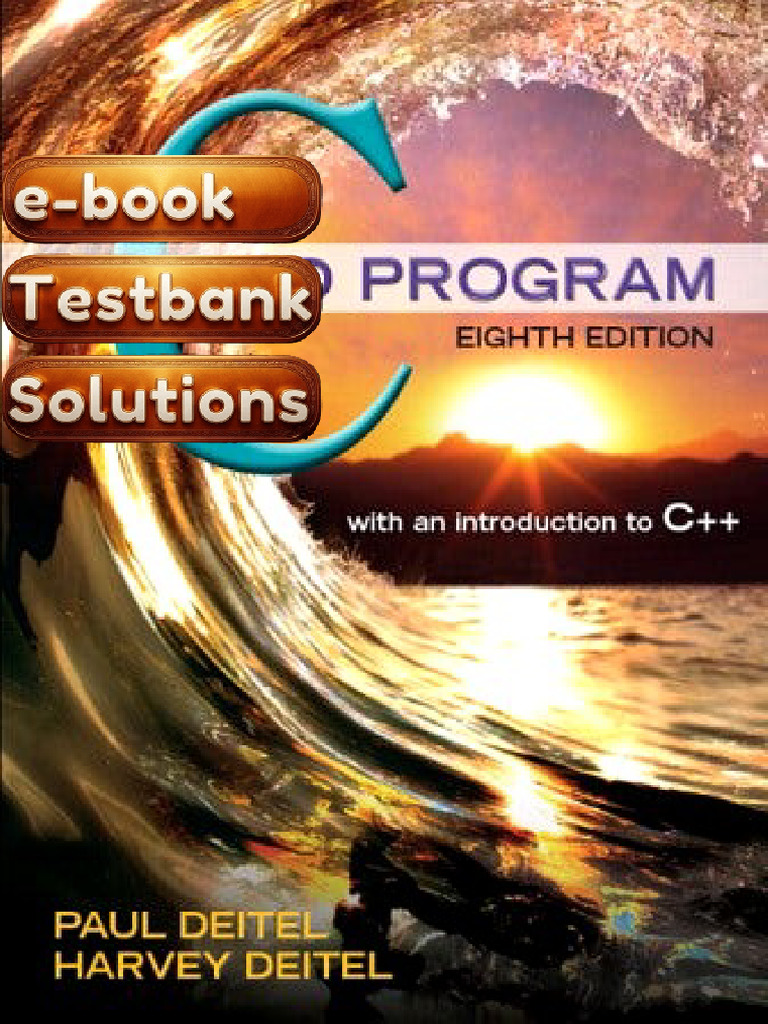 Testbank C How To Program 8th Edition Deitel Deitel | PDF | C++ ...