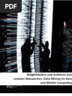 Download Mglichkeiten und Gefahren von sozialen Netzwerken Data-Mining im Netz und Mobile Computing by pritug SN100076173 doc pdf