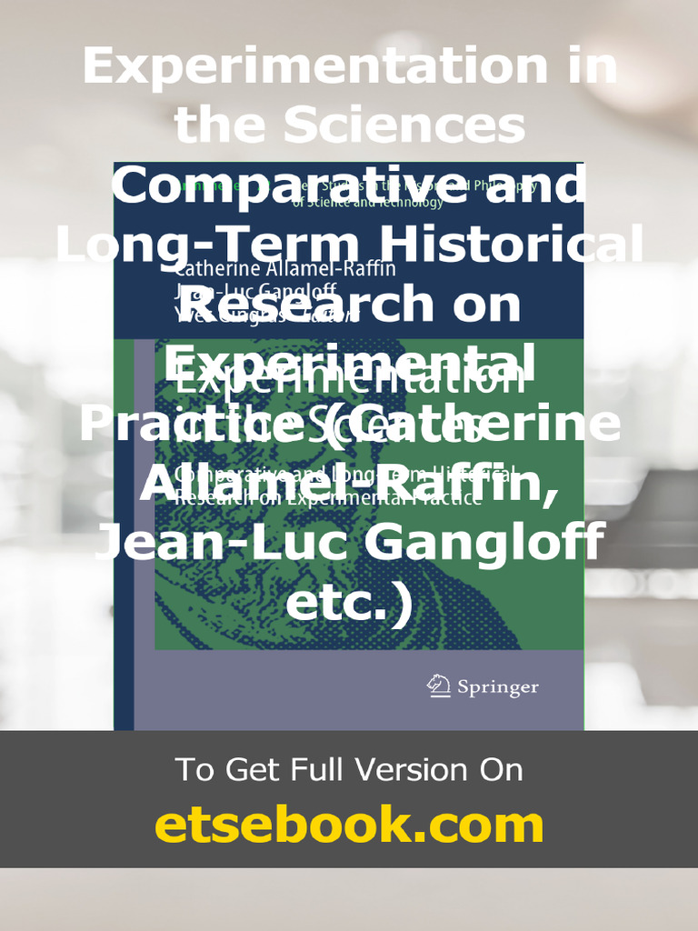 Experimentation in The Sciences Comparative and Long-Term Historical ...