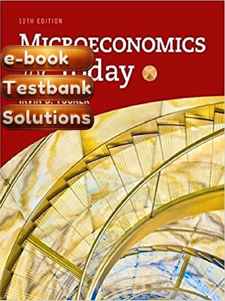 Testbank Microeconomics For Today 10th Edition by Irvin B Tucker | PDF ...