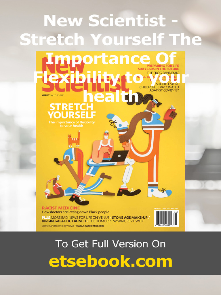 New Scientist - Stretch Yourself The Importance of Flexibility To Your ...