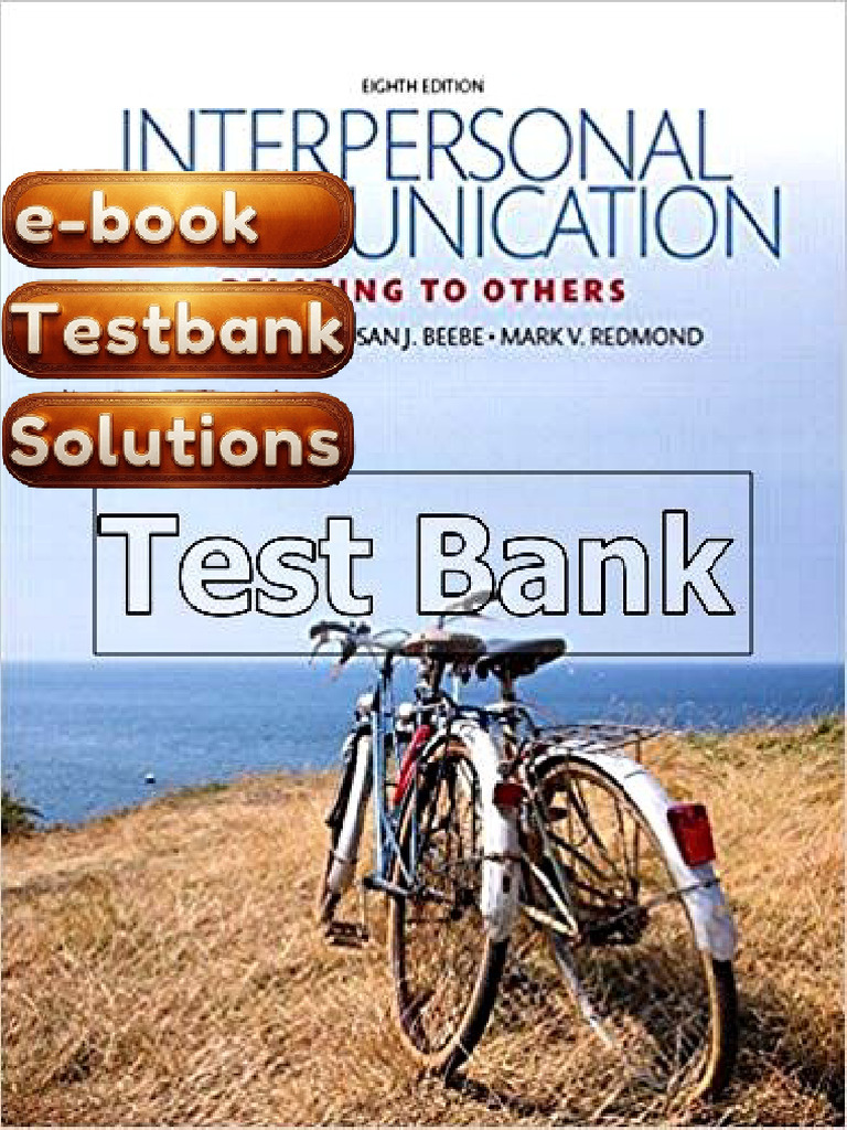 Test Bank Interpersonal Communication 8th Edition Beebe Redmond ...