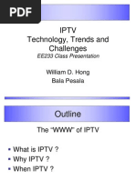 Iptv Technology, Trends and Challenges: William D. Hong Bala Pesala