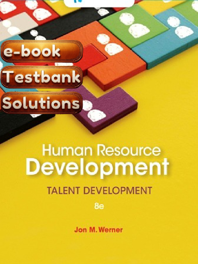 Test Bank Human Resource Development 8th Edition Werner Talent ...