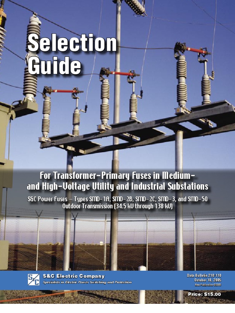Selection Guide for TransformerPrimary Fuses in Mediumand HighVoltage