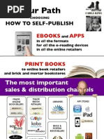 Download Choosing Your Self-Publishing Path by Carla King SN100103677 doc pdf
