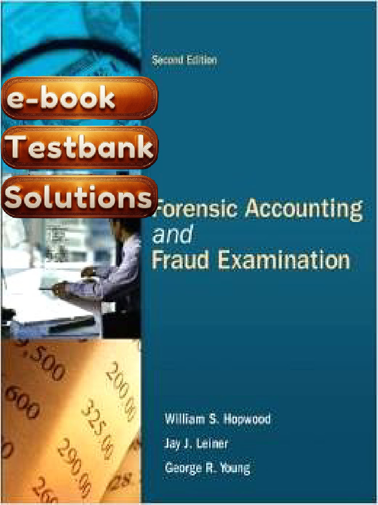 E-Book Testbank For Forensic Accounting and Fraud Examination 2nd ...