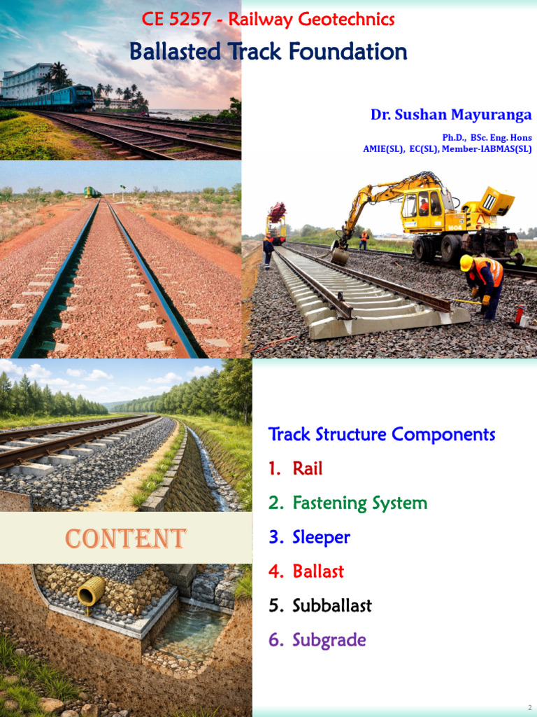 CE 7257 - Railway Geotechnics - Lecture 2 - Ballasted Track Foundation ...